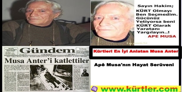 Musa Anter Kimdir ? Hayatı Eserleri Sözleri