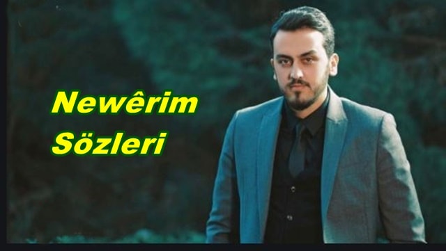 Adem Tepe Newerim Sözleri