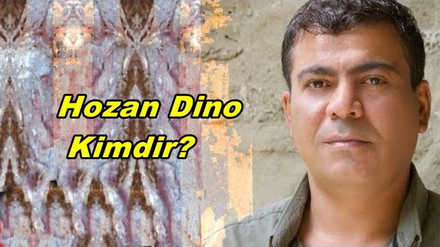 Hozan Dino Kimdir? Nerelidir? Hayatı