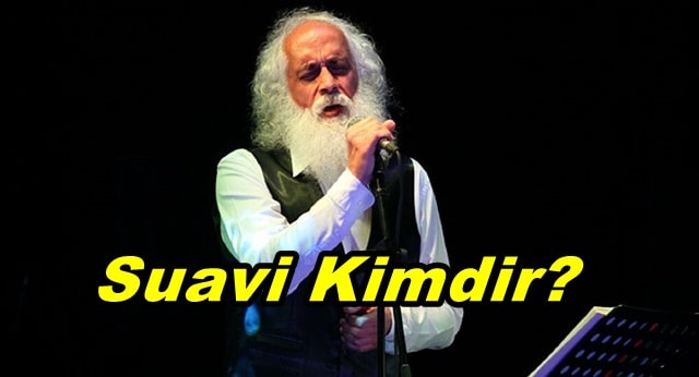 Suavi Kimdir? Nereli? Hayatı