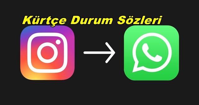 Kürtçe Durum Sözleri-Kürtçe Whatsapp Sözleri