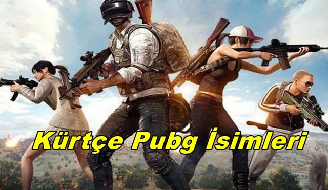 Kürtçe Pubg İsimleri